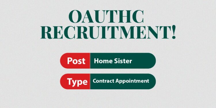 OAUTHC RECRUITMENT: HOME SISTER (CONTRACT APPOINTMENT)